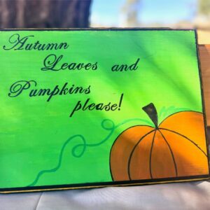 “Autumn Leaves and Pumpkins Please” Hand-Painted Wooden Sign – Fall Home Decor